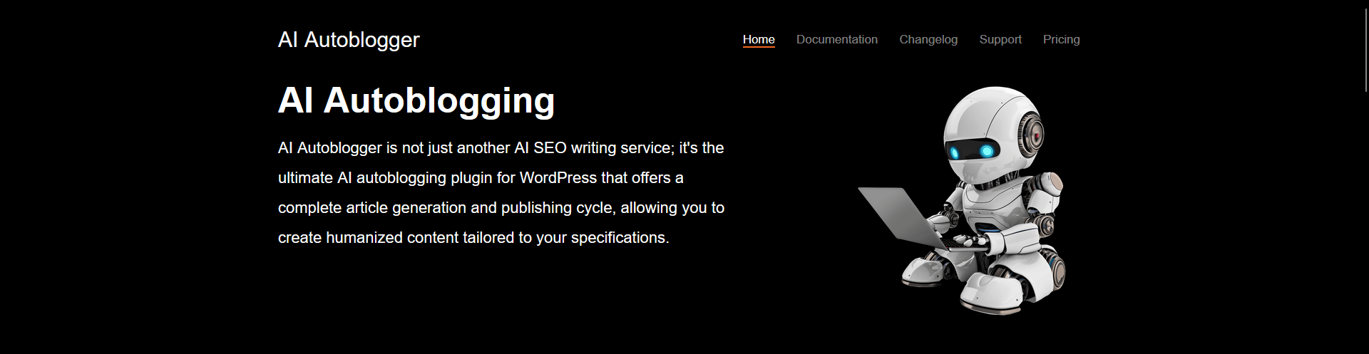 AI Autoblogger is not just another AI SEO writing service; it's the ultimate AI autoblogging plugin for WordPress that offers a complete article generation and publishing cycle, allowing you to create humanized content tailored to your specifications